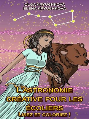 cover image of L'astronomie créative pour les écoliers. Lisez et coloriez !
